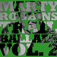 Marty Robbins - Trail Ballads (2CD Set)  Disc 2